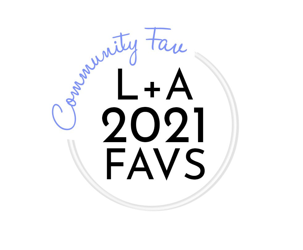 Community Fav L+A 2021 Favs